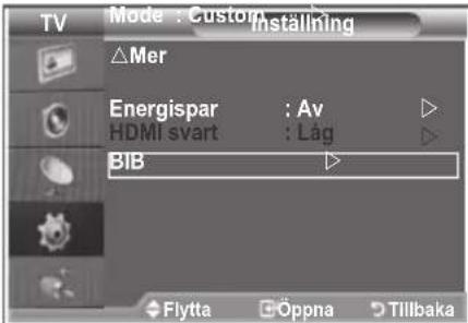 TV Mode : Custom Installing △Mer Energispar : Av HDMI svart : Låg BIB Flytta Öppna Tillbaka