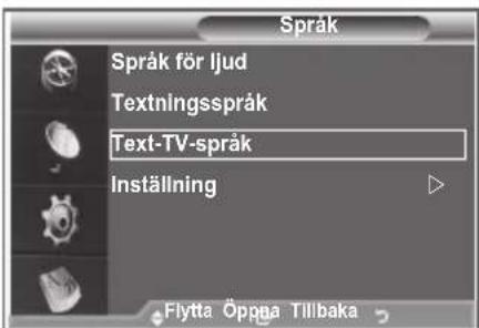 Språk Språk för ljud Textningsspråk Text-TV-språk Inställning Flytta Öppaa Tillbaka