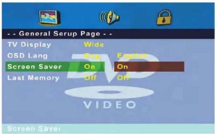 -- General Serup Page -- TV Display Wide OSD Lang Eng English Screen Saver On On Last Memory Off Off VIDEO Screen Saver