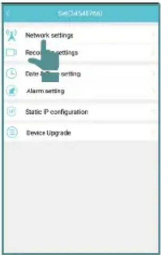 Set(Sat/Sat/76s) Network settings Recording settings Date & Date setting Alarm setting Static IP configuration Device Upgrade