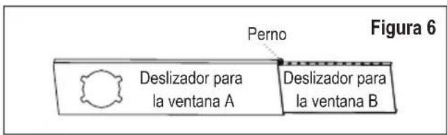 Perno Deslizador para la ventana A Deslizador para la ventana B Figura 6