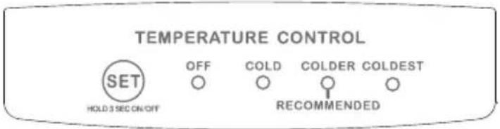 TEMPERATURE CONTROL SET HOLD 3 SEC ON/OFF OFF COLD COLDER COLDEST RECOMMENDED