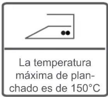 La temperatura máxima de plan- chado es de 150°C