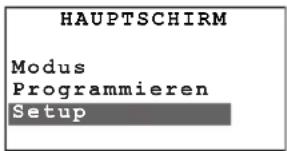 HAUPTSCHIRM Modus Programmieren Setup
