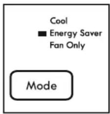 Cool ■ Energy Saver Fan Only Mode