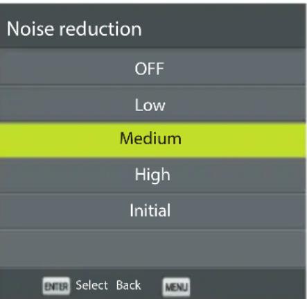 Noise reduction OFF Low Medium High Initial ENTER Select Back MENU