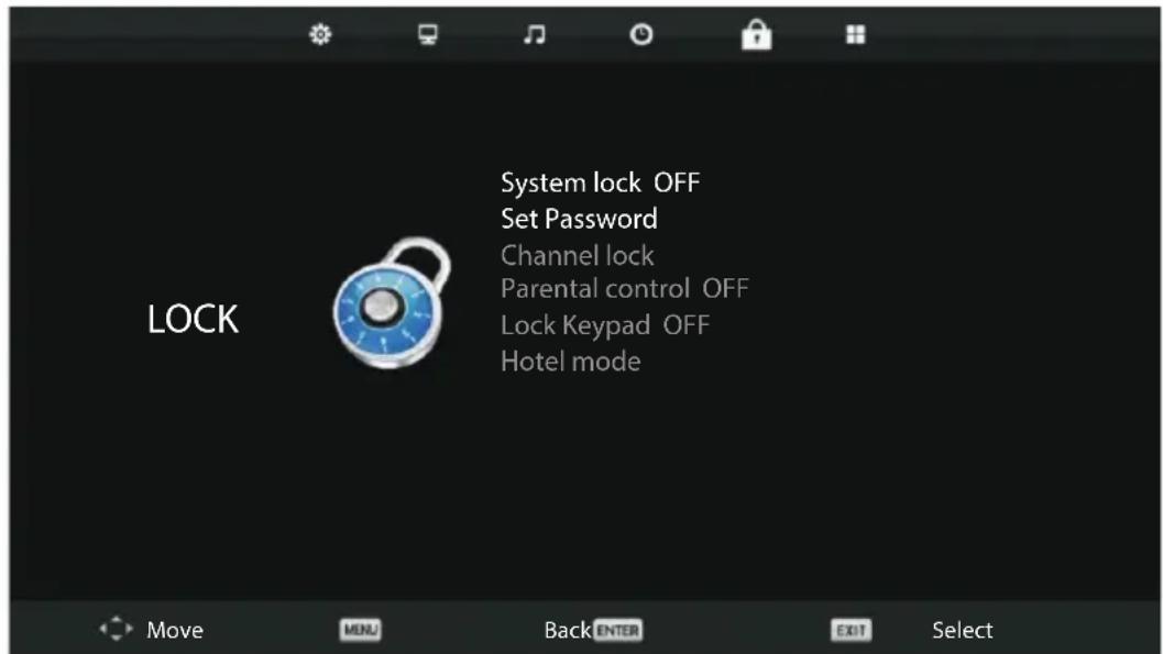 System lock OFF Set Password Channel lock Parental control OFF Lock Keypad OFF Hotel mode LOCK Move MENU Back ENTER EXIT Select