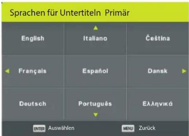 Sprachen für Untertiteln Primär English Italiano Čeština Français Español Dansk Deutsch Português Ελληνικά ENTER Auswählen MENU Zurück