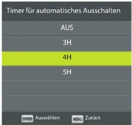Timer für automatisches Ausschalten AUS 3H 4H 5H ENTER Auswählen MENU Zurück