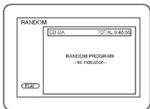 RANDOM CD-DA TOTAL 0.45.50 RANDOM PROGRAM --no indicator-- FLR