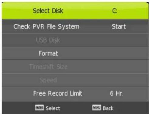 Select Disk C: Check PVR File System Start USB Disk Format Timeshift Size Speed Free Record Limit 6 Hr. ENTER Select MENU Back