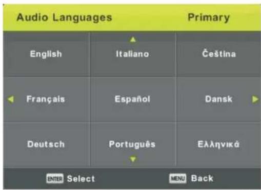 Audio Languages Primary English Italiano Čeština Français Español Dansk Deutsch Português Ελληνικά ENRS Select MENU Back