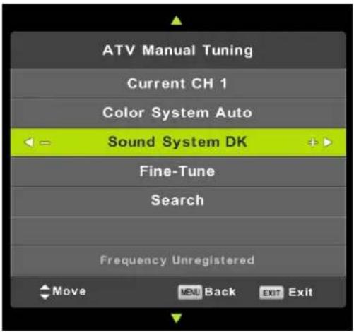 ATV Manual Tuning Current CH 1 Color System Auto Sound System DK Fine-Tune Search Frequency Unregistered Move MENU Back EXIT Exit