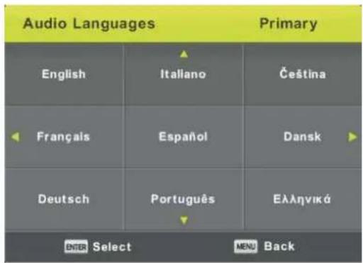 Audio Languages Primary English Italiano Čeština Français Español Dansk Deutsch Português Ελληνικά ENTER Select MENU Back