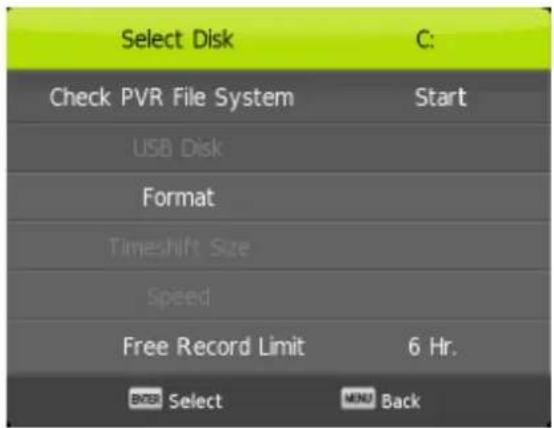 Select Disk C: Check PVR File System Start USB Disk Format Timeshift Size Speed Free Record Limit 6 Hr. OK Select MENU Back