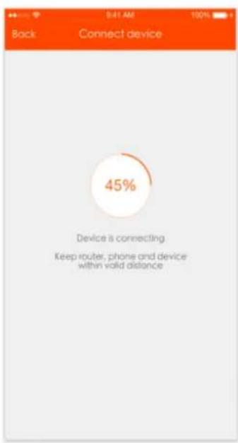 Back: Connect device 45% Device is connecting Keep router, phone and device within valid distance