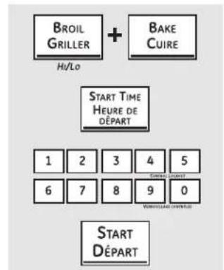 BROIL GRILLER + BAKE CUIRE Hi/Lo START TIME HÉURE DE DÉPART 1 2 3 4 5 6 7 8 9 0 START DÉPART