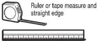 Ruler or tape measure and straight edge
