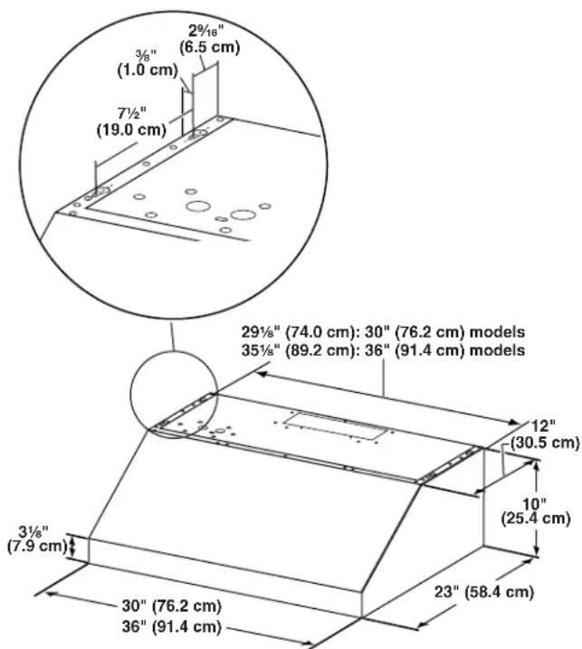 2½" (6.5 cm) 3½" (1.0 cm) 7½" (19.0 cm) 2½" (74.0 cm): 30" (76.2 cm) models 3½" (89.2 cm): 36" (91.4 cm) models 3½" (7.9 cm) 12" (30.5 cm) 10" (25.4 cm) 23" (58.4 cm) 30" (76.2 cm) 36" (91.4 cm)