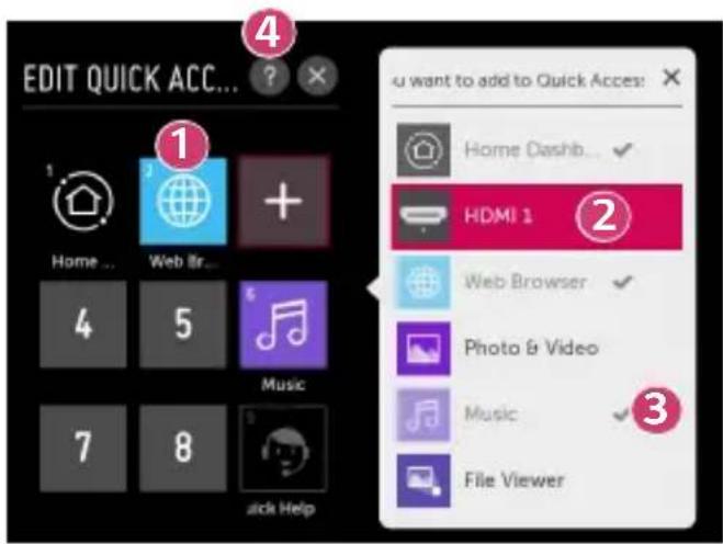 EDIT QUICK ACC... Home... Web Br... 4 5 Music 7 8 Quick Help u want to add to Quick Acces: Home Dashb... HDMI 1 Web Browser Photo & Video Music File Viewer