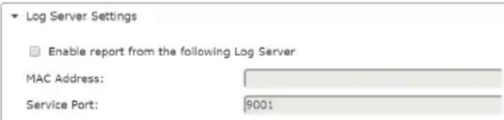 Log Server Settings Enable report from the following Log Server MAC Address: Service Port: 9001