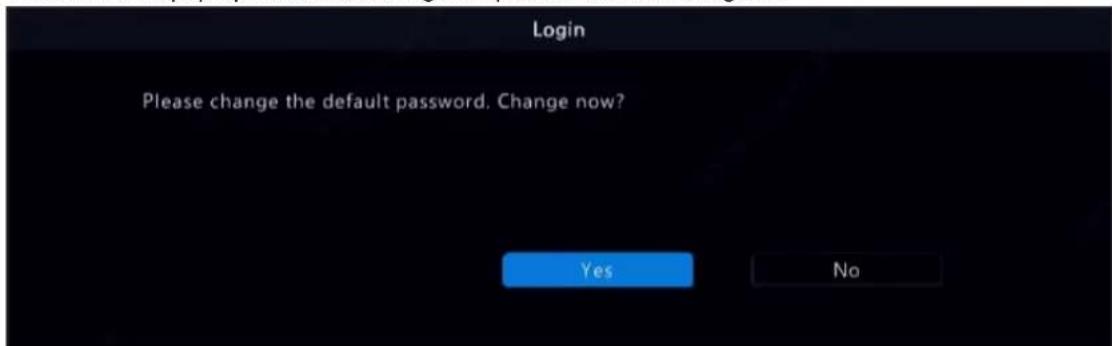Login Please change the default password. Change now? Yes No