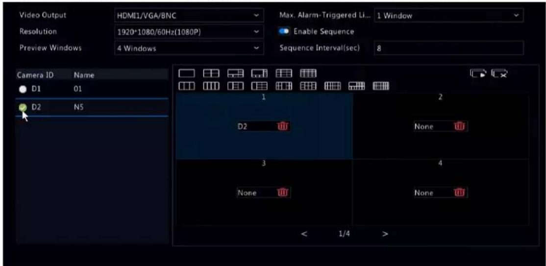 Video Output HDMI1/VGA/BNC Max. Alarm-Triggered Li... 1 Window Resolution 1920*1080/60Hz(1080P) Enable Sequence Preview Windows 4 Windows Sequence Interval(sec) 8 Camera ID Name D1 01 D2 N5 1 2 D2 None 3 4 None None < 1/4 >