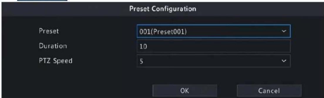 Preset Configuration Preset 001(Preset001) Duration 10 PTZ Speed 5 OK Cancel