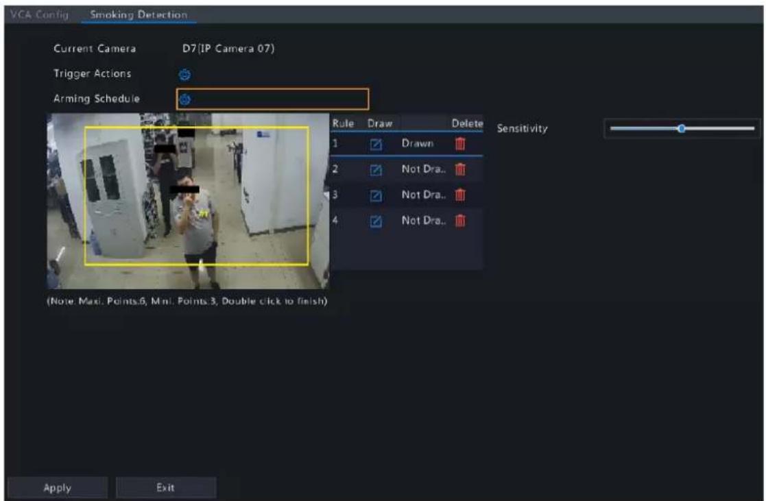 VCA Config Smoking Detection Current Camera D7(IP Camera 07) Trigger Actions Arming Schedule Rule Draw Delete 1 Drawn 2 Not Dra.. 3 Not Dra.. 4 Not Dra.. Sensitivity (Note: Maxi. Points.6, Mnl. Points.3, Double click to finish) Apply Exit