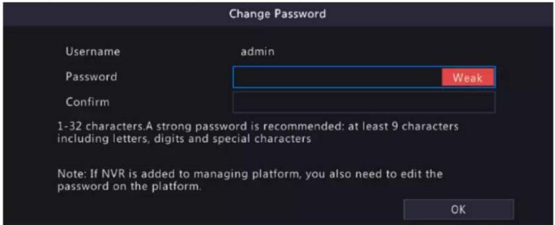 Change Password Username admin Password Weak Confirm 1-32 characters.A strong password is recommended: at least 9 characters including letters, digits and special characters Note: If NVR is added to managing platform, you also need to edit the password on the platform. OK