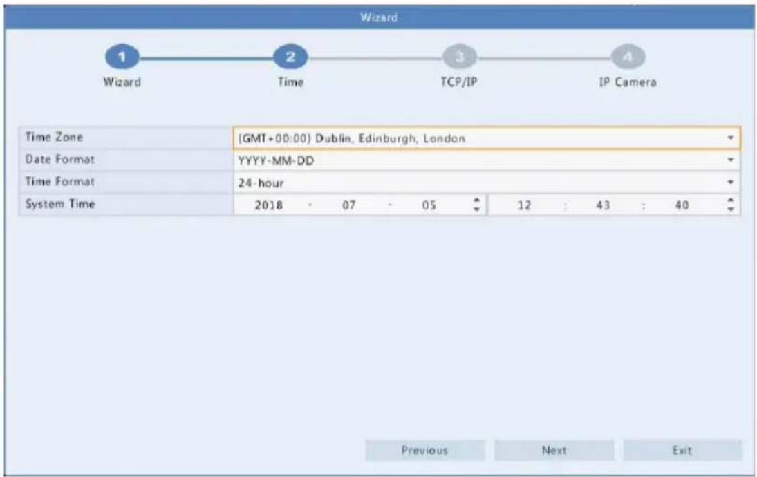 Wizard 1 Wizard 2 Time 3 TCP/IP 4 IP Camera Time Zone (GMT+00:00) Dublin, Edinburgh, London Date Format YYYY-MM-DD Time Format 24-hour System Time 2018 07 05 12 : 43 : 40 Previous Next Exit