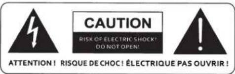 CAUTION RISK OF ELECTRIC SHOCK! DO NOT OPEN! ATTENTION! RISQUE DE CHOC! ÉLECTRIQUE PAS OUVRIR!