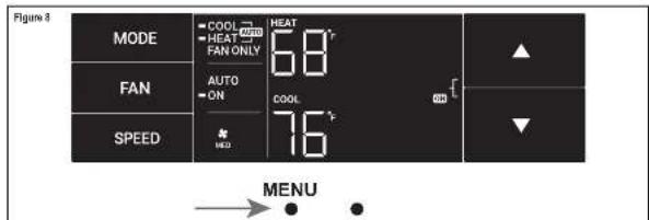 Figure 8 MODE COOL HEAT FAN ONLY 68° AUTO ON COOL 76° FAN SPEED HED MENU