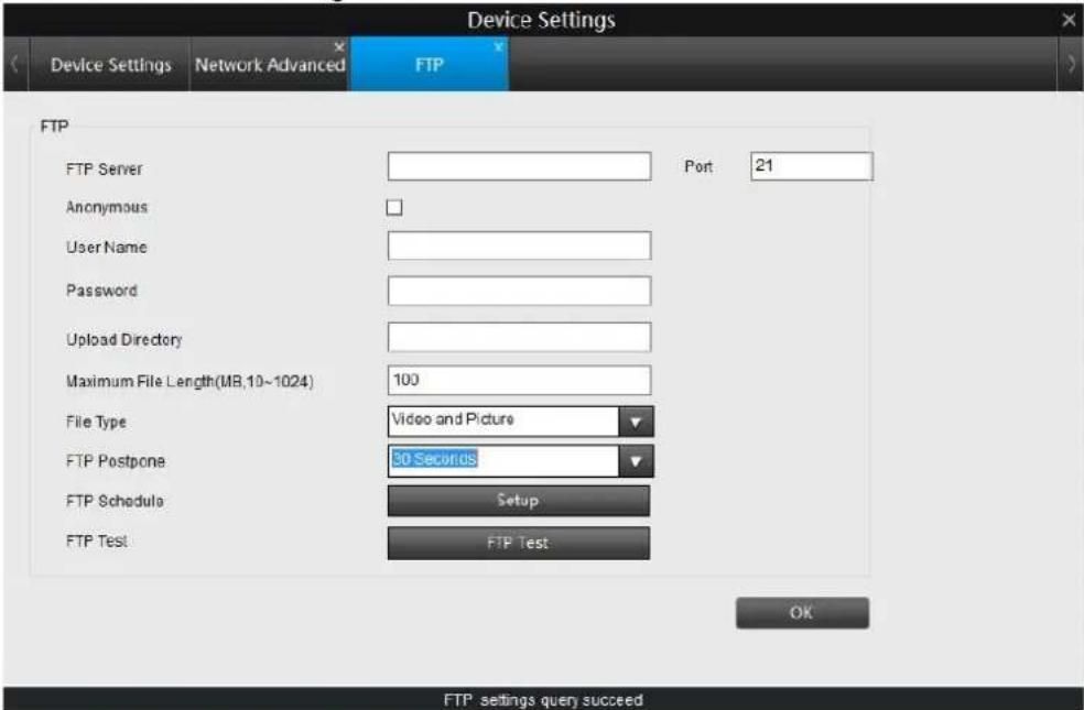 Device Settings Device Settings Network Advanced FTP FTP FTP Server Port 21 Anonymous User Name Password Upload Directory Maximum File Length(MB,10~1024) 100 File Type Video and Picture FTP Postpone 30 Seconds FTP Schedule Setup FTP Test FTP Test OK FTP settings query succeed