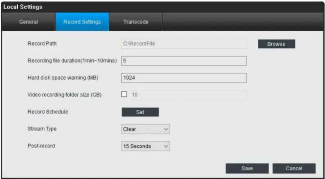 Local Settings General Record Settings Transcode Record Path C:\RecordFile Browse Recording file duration(1min~10mins) 5 Hard disk space warning (MB) 1024 Video recording folder size (GB) □ 10 Record Schedule Set Stream Type Clear Post-record 15 Seconds Save Cancel