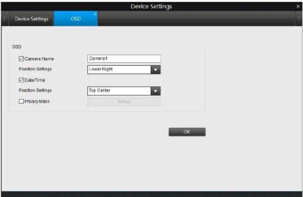 Device Settings Device Settings OSD O3D ✓ Camera Name Camera1 Position Settings Lower Right ✓ Date/Time Position Settings Top Center ✓ Privacy Mask Setup OK