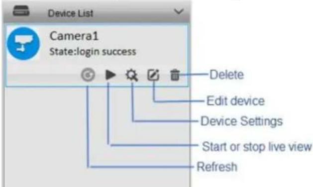 Device List Camera1 State:login success Delete Edit device Device Settings Start or stop live view Refresh
