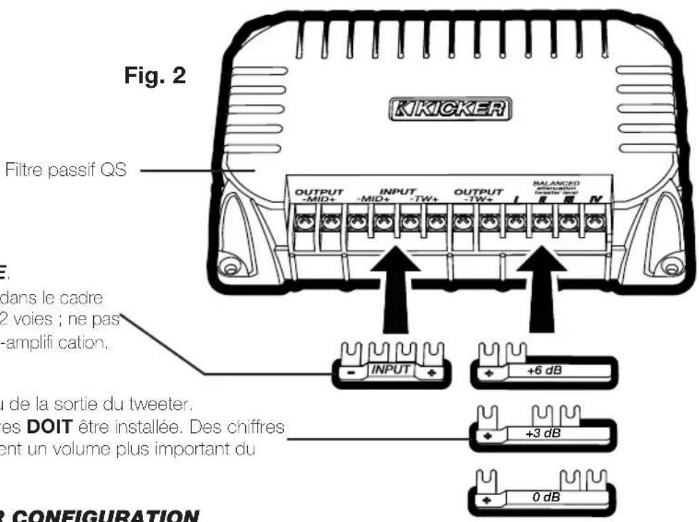 Fig. 2 KIKICKER Filtre passif QS OUTPUT -MID+ INPUT -MID+ -TW+ OUTPUT -TW+ BALANCED -1 1 2 3 4 5 6 7 8 9 10 11 12 13 14 15 16 17 18 19 20 21 22 23 24 25 26 27 28 29 30 31 32 33 34 35 36 37 38 39 40 41 42 43 44 45 46 47 48 49 50 51 52 53 54 55 56 57 58 59 60 61 62 63 64 65 66 67 68 69 70 71 72 73 74 75 76 77 78 79 80 81 82 83 84 85 86 87 88 89 90 91 92 93 94 95 96 97 98 99 100