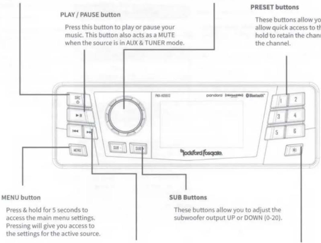 PLAY / PAUSE button Press this button to play or pause your music. This button also acts as a MUTE when the source is in AUX & TUNER mode. PRESET buttons These buttons allow you to allow quick access to the channel to retain the channel. MENU button Press & hold for 5 seconds to access the main menu settings. Pressing will give you access to the settings for the active source. SUB Buttons These buttons allow you to adjust the subwoofer output UP or DOWN (0-20).
