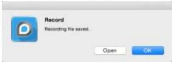 Record Recording file saved. Open OK
