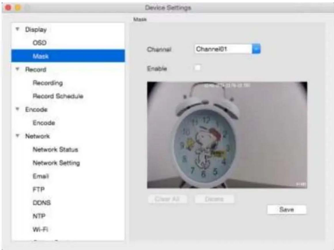 Device Settings Mask Display OSD Mask Record Recording Record Schedule Encode Encode Network Network Status Network Setting Email FTP DDNS NTP Wi-Fi Channel Channel01 Enable Clear All Clearance Save