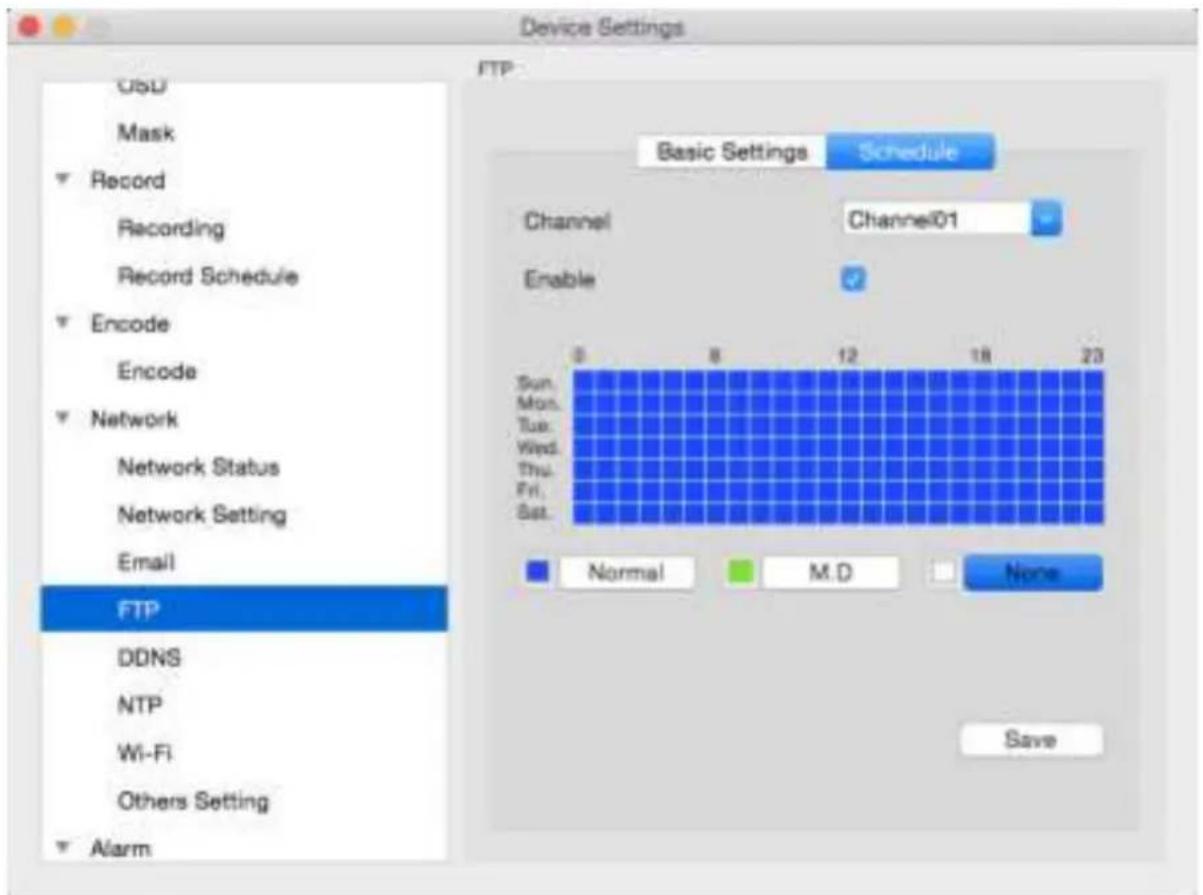 Device Settings USD Mask Record Recording Record Schedule Encode Encode Network Network Status Network Setting Email FTP DDNS NTP Wi-Fi Others Setting Alarm FTP Basic Settings Schedule Channel Channel01 Enable Sun. Mon. Tue. Wed. Thu. Fri. Sat. Normal M.D None Save