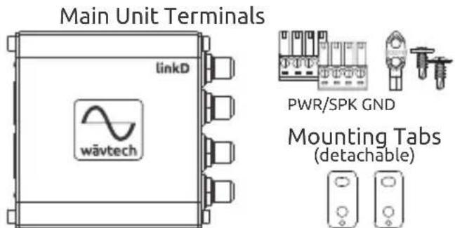 Main Unit Terminals linkD PWR/SPK GND wāvtech Mounting Tabs (detachable)