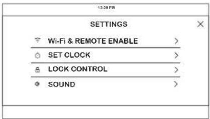 2:30 PM SETTINGS Wi-Fi & REMOTE ENABLE > SET CLOCK > LOCK CONTROL > SOUND >