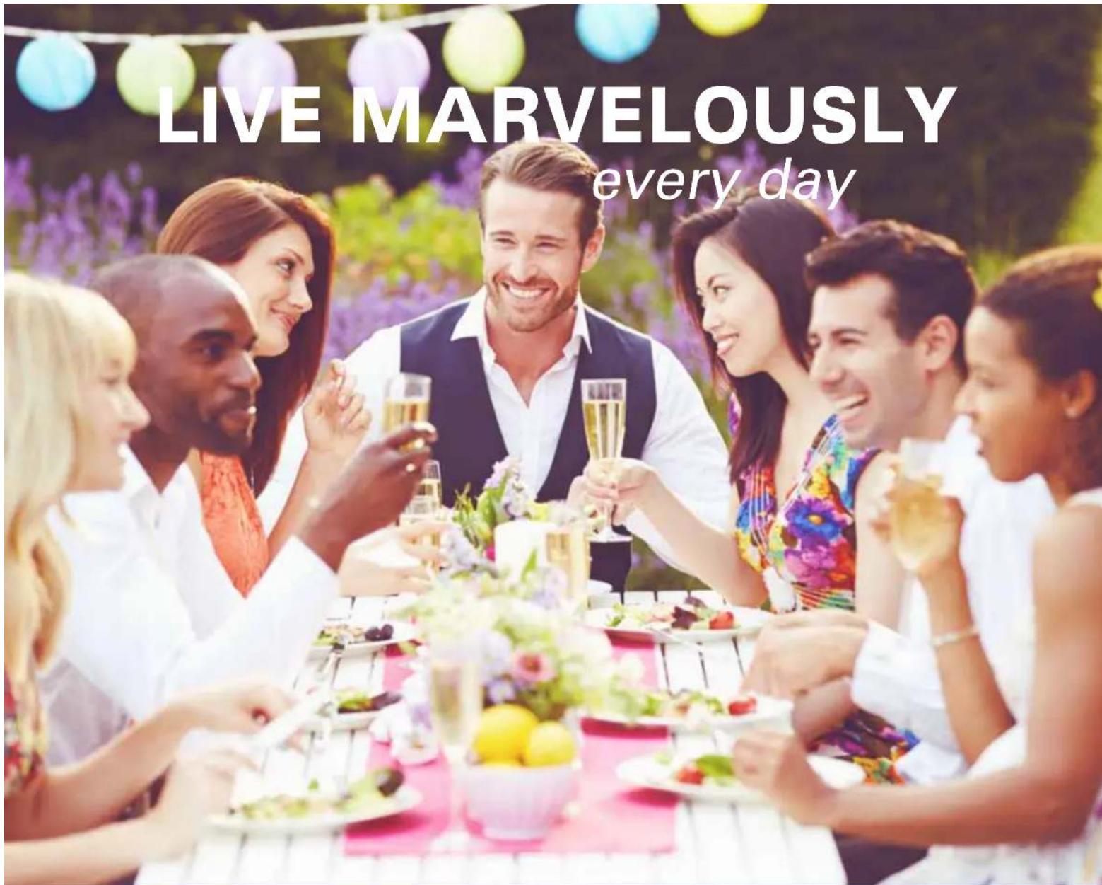 LIVE MARVELOUSLY every day