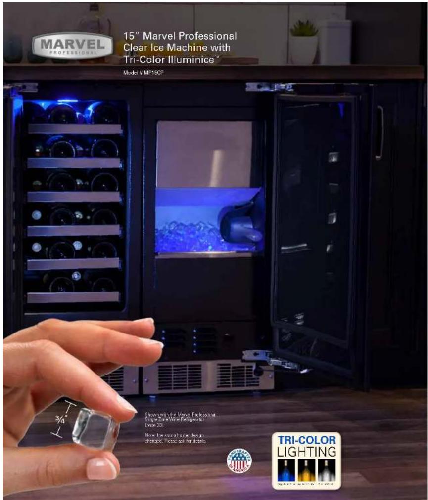 15" Marvel Professional Clear Ice Machine with Tri-Color Illuminice™ Model v MP18CP Showing the Marvel Professional Single Zone Airline Refrigerator Bicycle 201 Move the advertisement design chipped. Photo act for adsets. TRI-COLOR LIGHTING