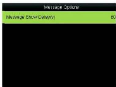 Message Options Message Show Delay(s) 60