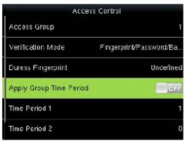 Access Control Access Group 1 Verification Mode Fingerprint/Password/Ba... Duress Fingerprint Undefined Apply Group Time Period OFF Time Period 1 1 Time Period 2 0
