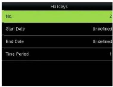 Holidays No. 2 Start Date Undefined End Date Undefined Time Period 1