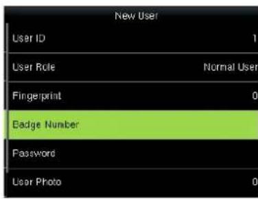 New User User ID 1 User Role Normal User Fingerprint 0 Badge Number Password User Photo 0